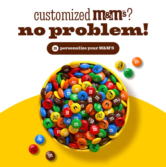PERSONALIZE YOUR M&M'S