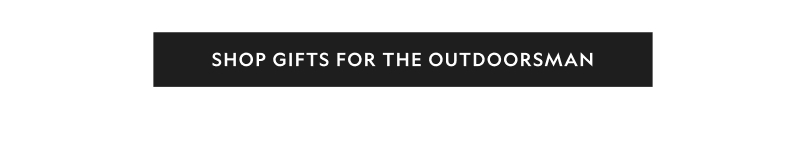 Gifts for the Outdoorsman