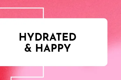 Happy & Hydrated