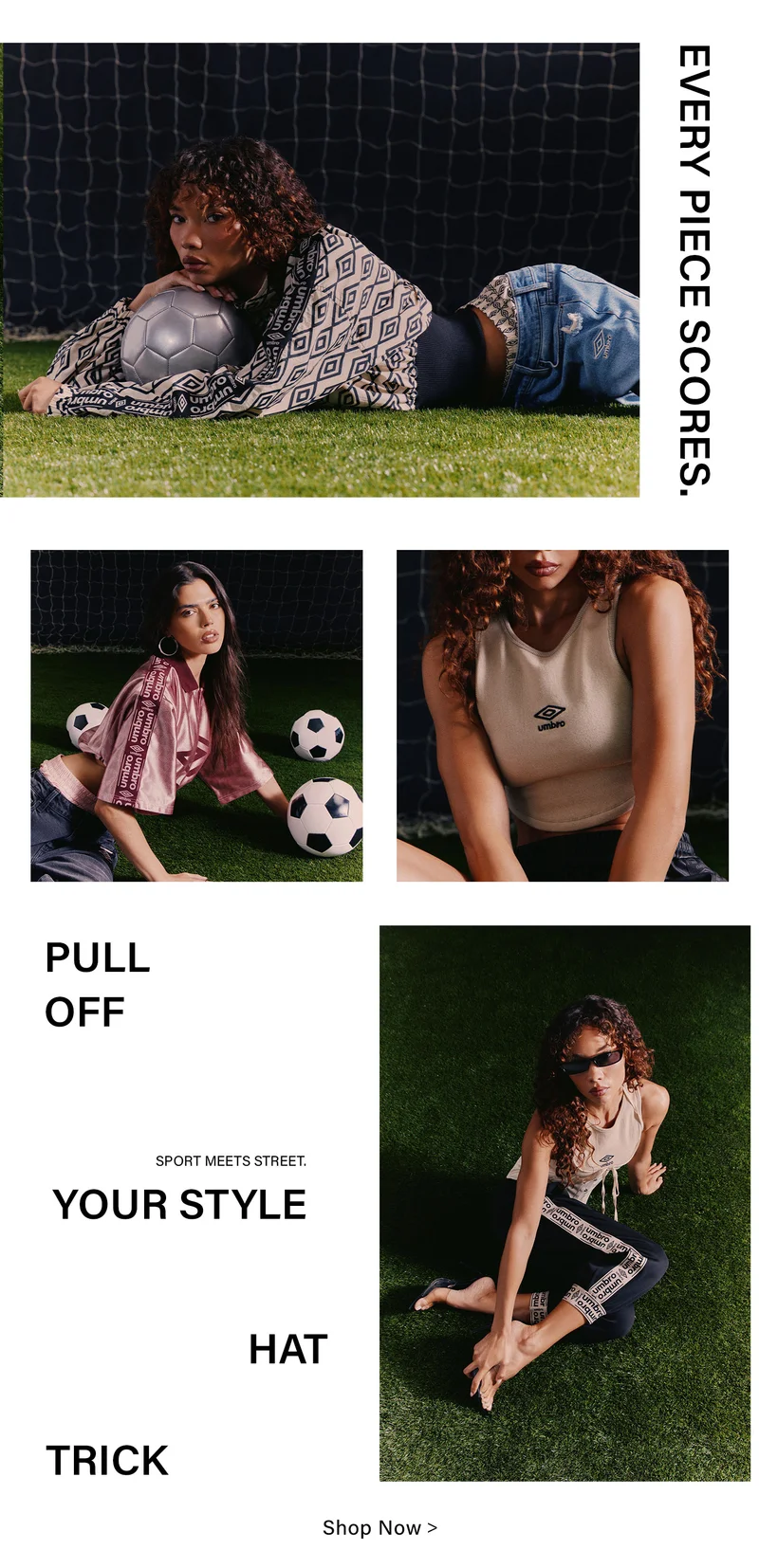 Umbro "Sport Meets Street" women's fashion: models in tops, jackets, jeans, joggers on a soccer pitch. Shop Umbro sportswear now.
