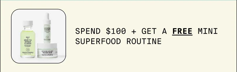 Spend $100 + Get A Free Mini SuperFood Routine