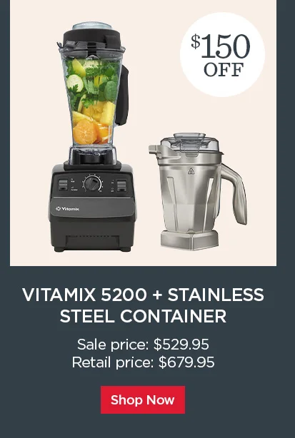 Vitamix 5200 + Stainless Steel Container