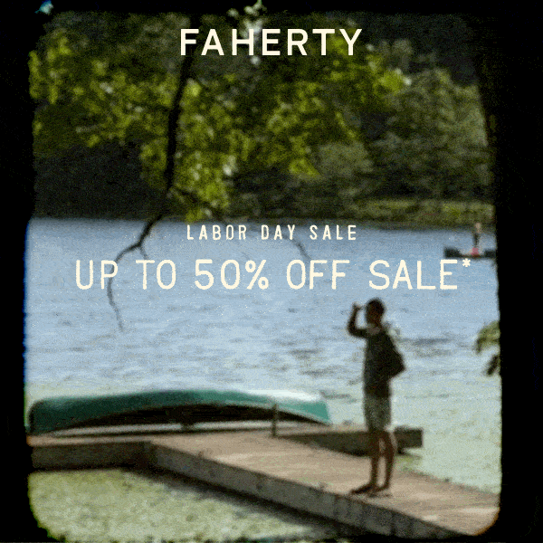 Labor Day Sale | Up to 50% Off Sale*