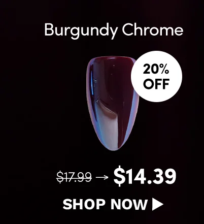 Shop 20% Off Burgundy Chrome