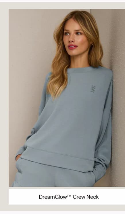 DreamGlow™ Crew Neck