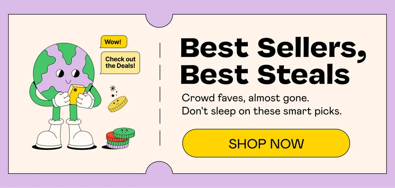 Best Sellers, Best Steals | SHOP NOW