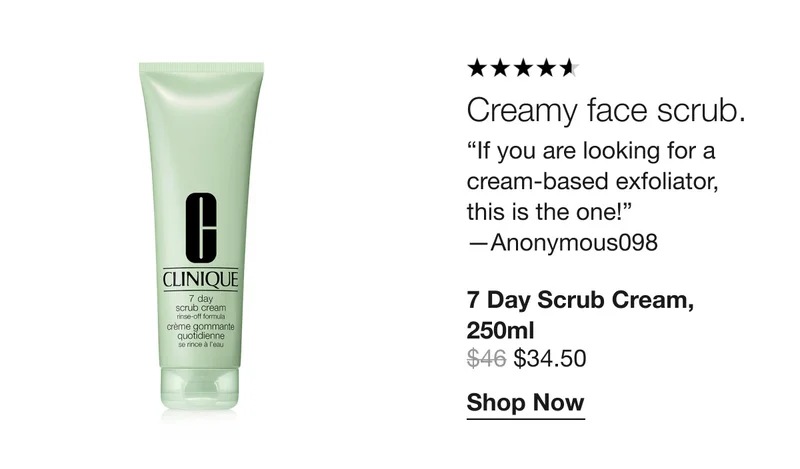 Creamy face scrub. | “If you are looking for a cream-based exfoliator, this is the one!” —Anonymous098 | 7 Day Scrub Cream, 250ml | $34.50 | Shop Now