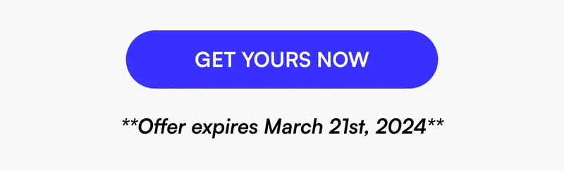 [ GET YOURS NOW ] **Offer expires March 21st, 2024**