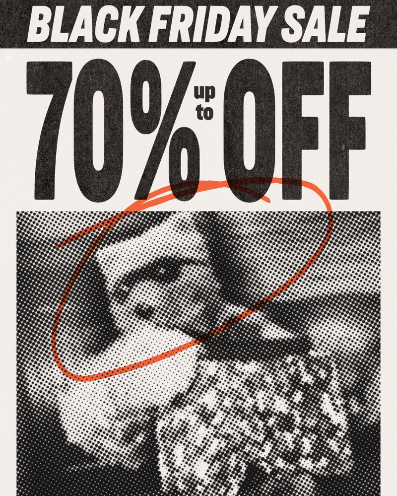 BLACK FRIDAY SALE UP TO 70% OFF