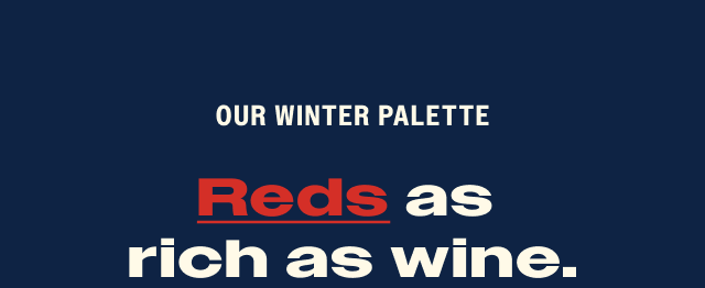 Red as rich as wine.