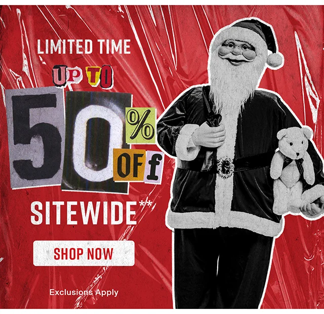 Limited Time. Up to 50 Percent Off Sitewide. Exclusions Apply. Shop Now