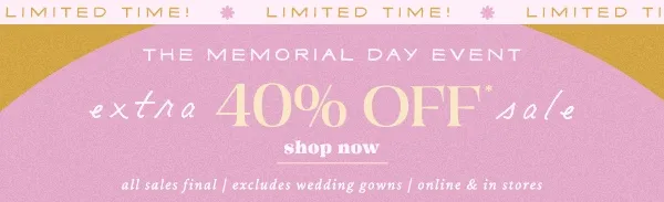 The Memorial Day Event extra 40% Off sale shop now