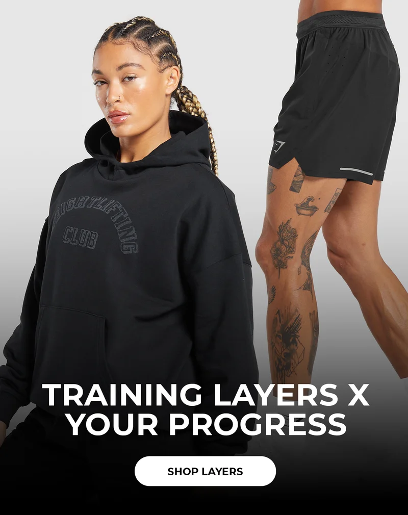TRAINING LAYERS X YOUR PROGRESS. SHOP LAYERS.