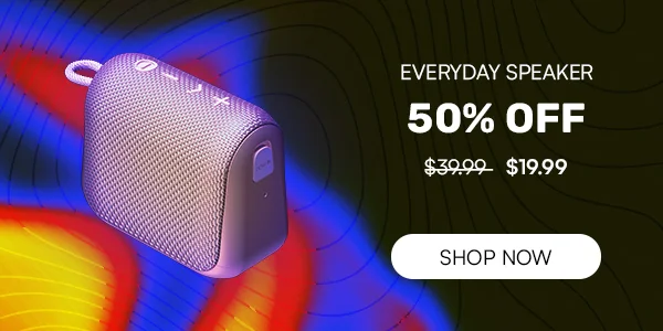 Everyday Speaker 50% Off