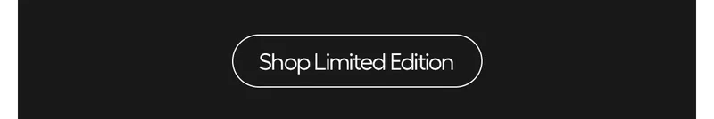 Shop Limited Edition