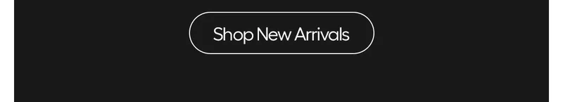 Shop New Arrivals
