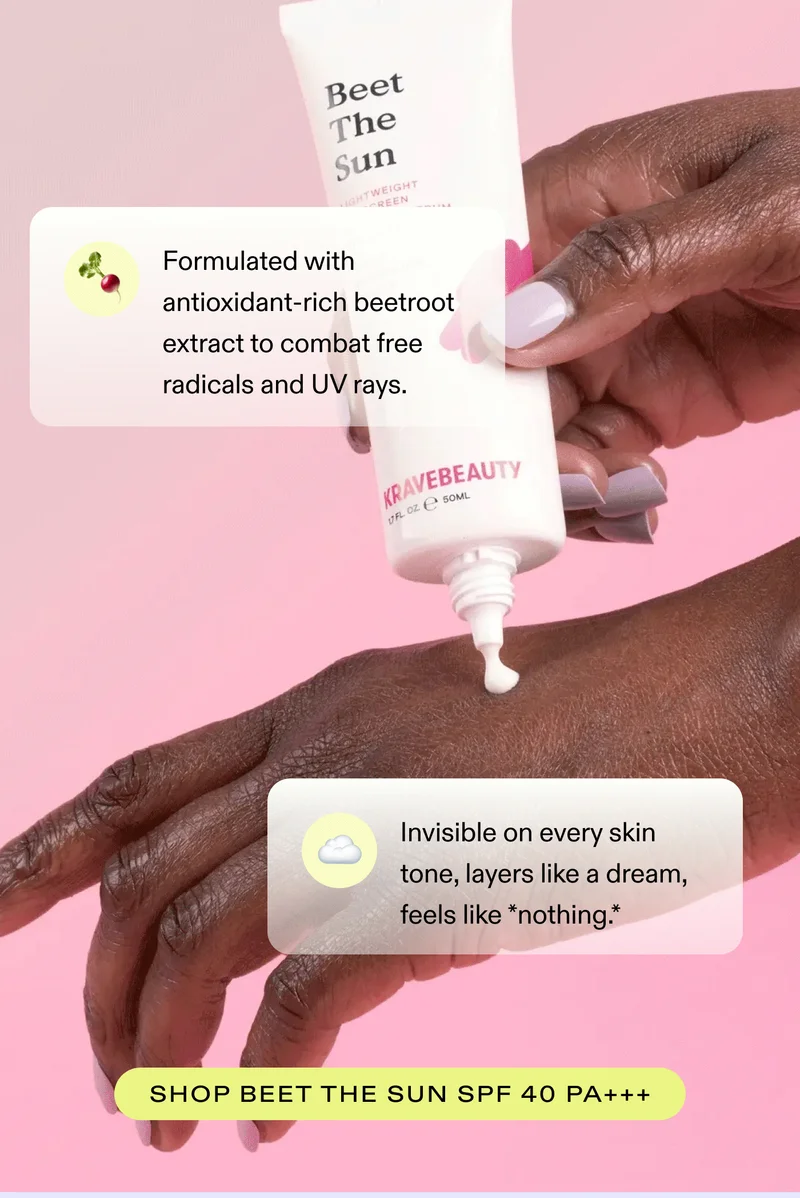 Formulated with antioxidant-rich beetroot extract to combat free radicals and UV rays.  Invisible on every skin tone, layers like a dream, feels like nothing. SHOP BEET THE SUN SPF 40 PA+++