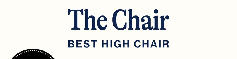 The Chair Best High Chair