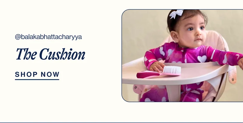 @balakabhattacharyya The Cushion. Shop Now