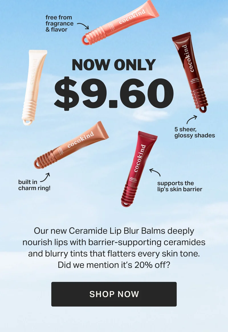 Our new Ceramide Lip Blur Balms deeply nourish lips with barrier-supporting ceramides and blurry tints that flatters every skin tone. Did we mention it’s 20% off? | SHOP NOW