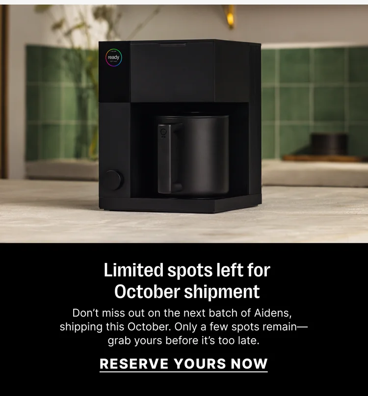 Limited spots left for October shipment - Reserve Yours Now