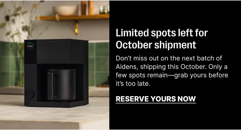 Limited spots left for October shipment - Reserve Yours Now