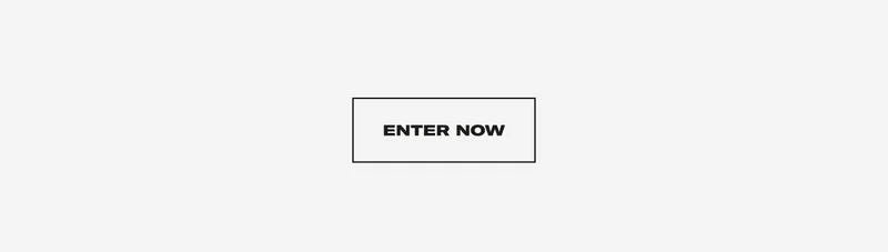 CTA: ENTER NOW