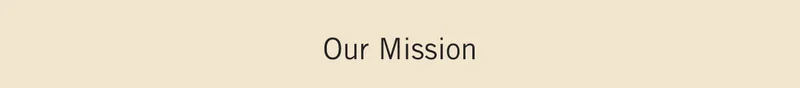 Our Mission