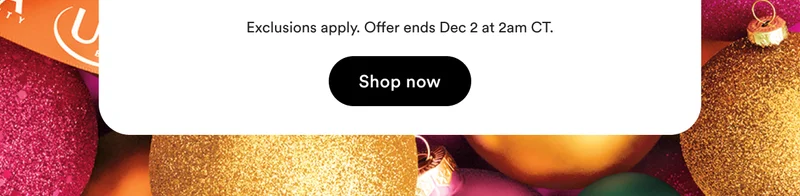 Exclusions apply | Offer ends Dec 2 at 2am CT