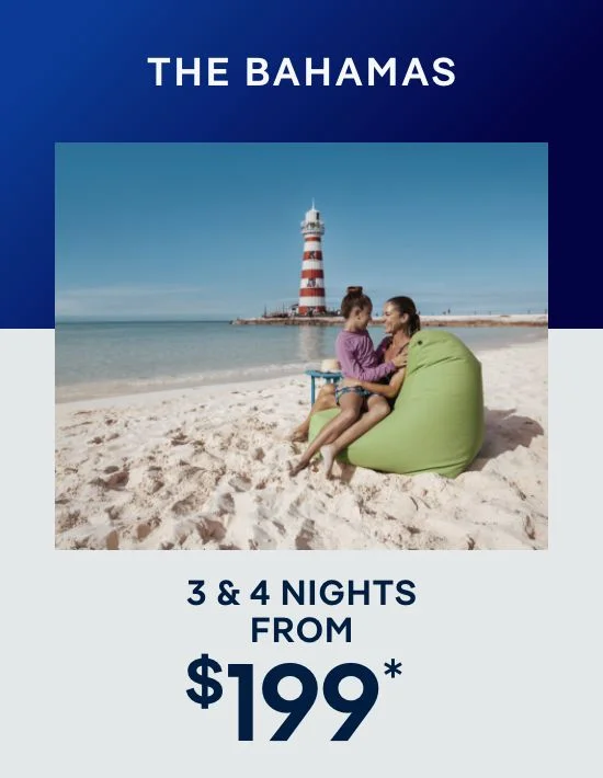 The Bahamas – 3 & 4 Nights – Click to View Cruises & Book Now