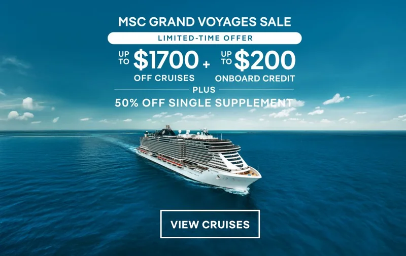 MSC&nbsp;Grand Voyages Sale – Up&nbsp;to $1,700 Off Cruises + Up&nbsp;to $200 Onboard Credit + 50%&nbsp;Off Single Supplement* – Click to View Cruises & Book Now