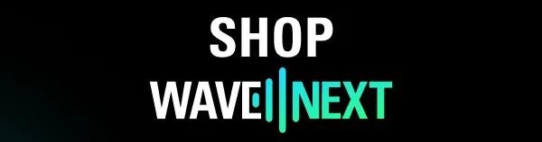 SHOP WAVE NEXT