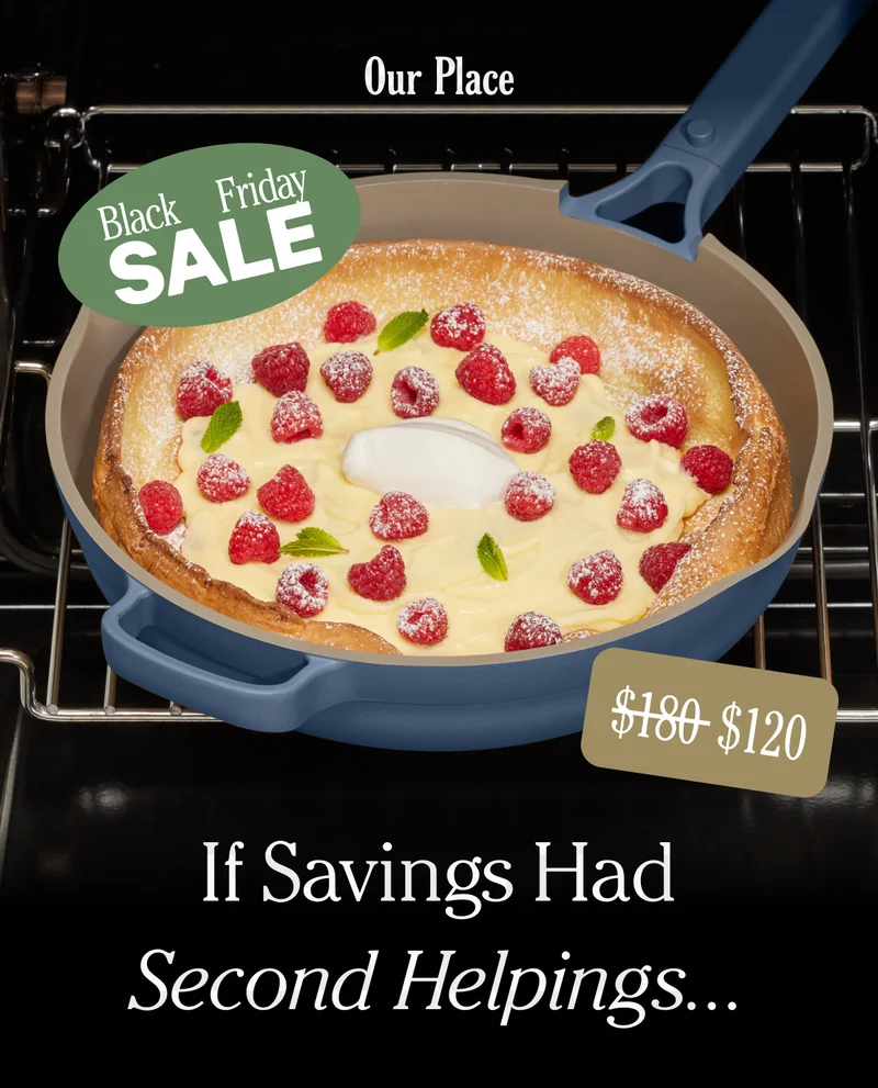 Our Place - If Savings Had Second Helpings