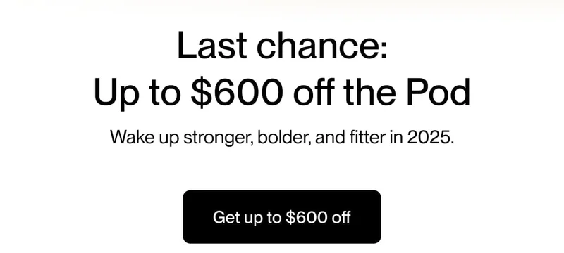 Last chance: up to $600 off the Pod