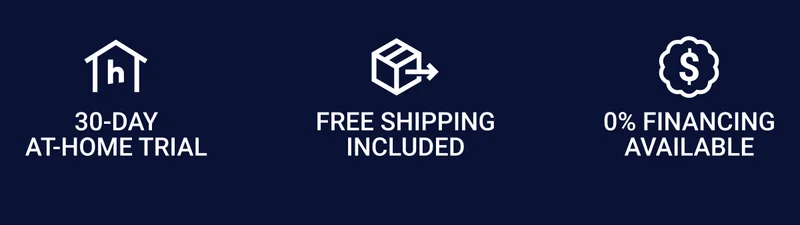 30-day at-home trial Free shipping included 0% Financing available