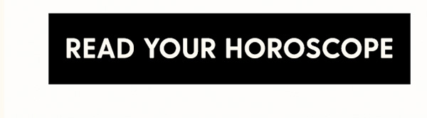 Read Your Horoscope