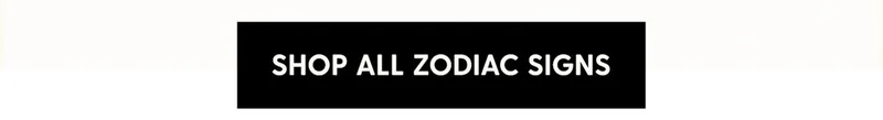 Shop All Zodiac Signs