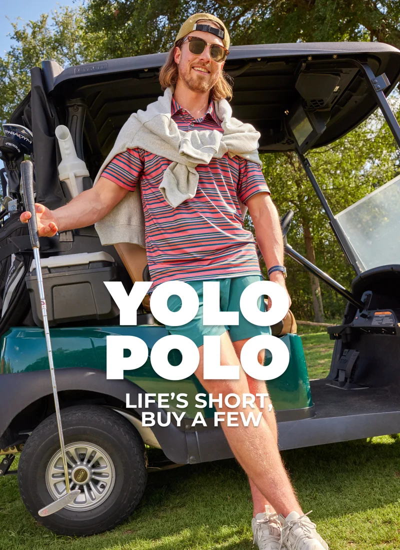 YOLO POLO: Life's Short, Buy a Few