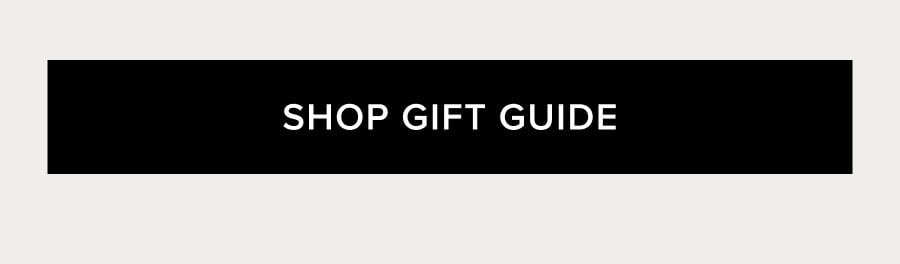 SHOP GIFT GUIDE