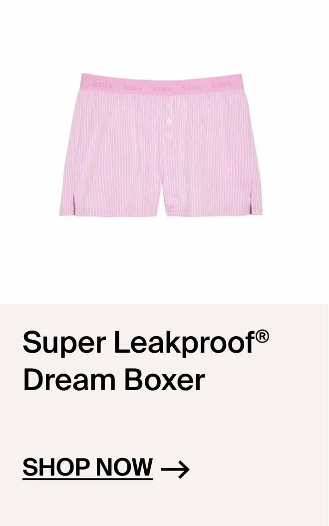 Super LEakproof Dream Boxer Shop Now ->