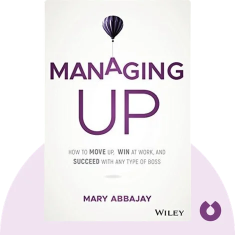 Managing Up Managing Up