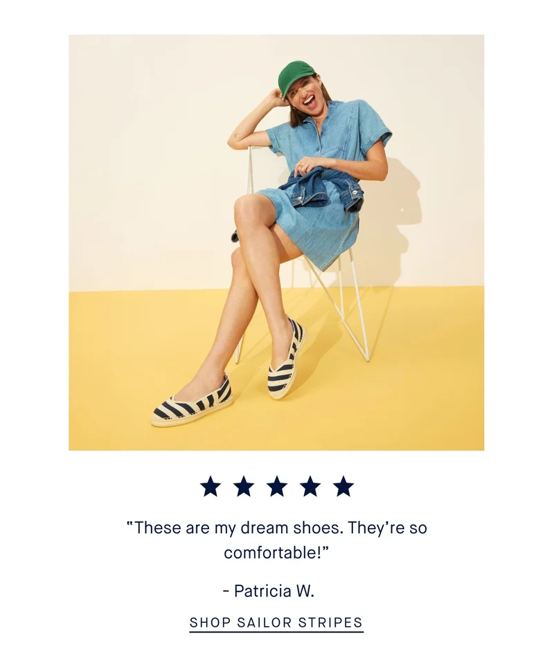 β
β
β
β
β
βThese are my dream shoes. Theyβre so comfortable!β - Patricia W. SHOP SAILOR STRIPES β
β
β
β
β
βThese are my dream shoes. Theyβre so comfortable!β - Patricia W. SHOP SAILOR STRIPES