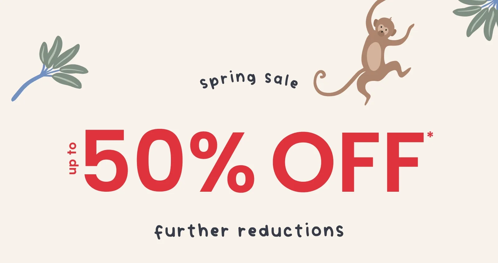 spring sale up to 50% OFF further reductions