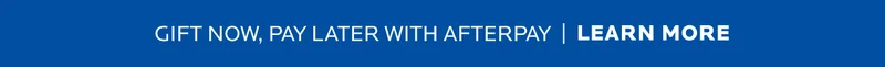 Gift now, pay later with afterpay.