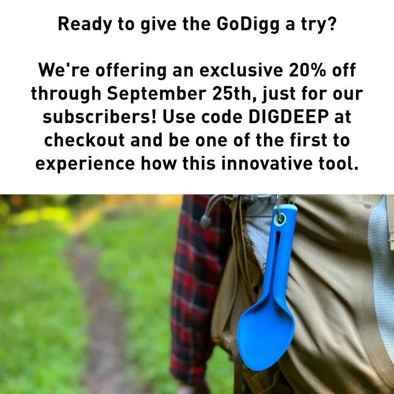 Shovel hanging off backpack. Ready to give the GoDigg a try?   We're offering an exclusive 20% off through September 25th, just for our subscribers! Use code DIGDEEP at checkout and be one of the first to experience how this innovative tool.