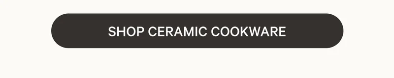 Shop Ceramic Cookware