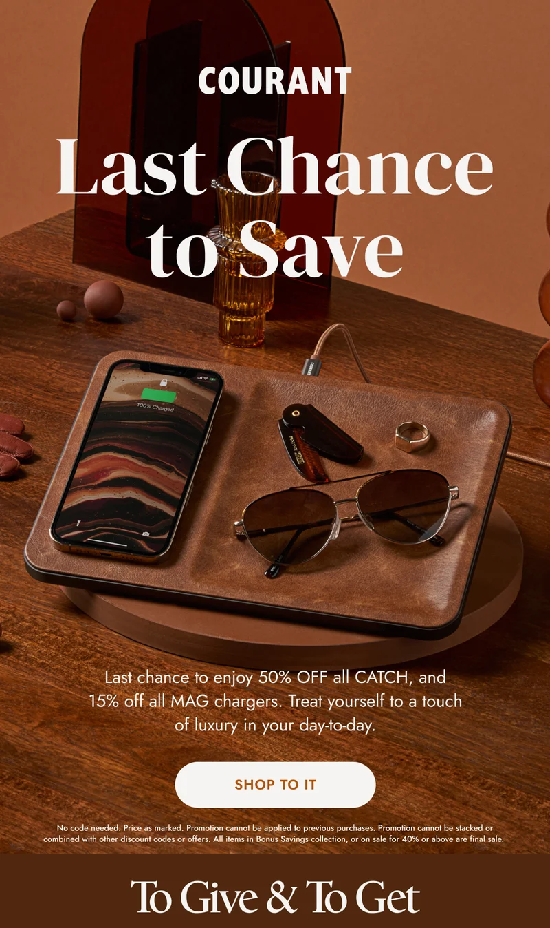 Last Chance to Save! Last chance to enjoy 50% OFF all CATCH, and 15% OFF all MAG chargers. Treat yourself to a touch of luxury in your day-to-day. SHOP TO IT