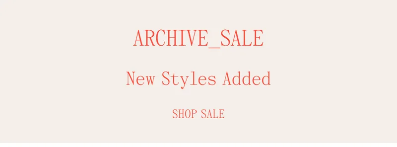 Archive Sale New Styles Added Shop Sale