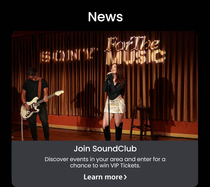News | Join SoundClub | Discover events in your area and have chances to win VIP Tickets | Learn more
