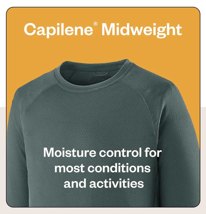 Capilene Midweight. Moisture control for most conditions and activities.